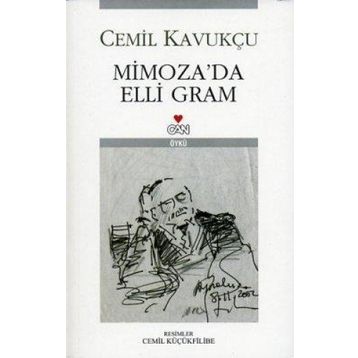 MIMOZA´DA ELLI GRAM - CEMIL KAVUKÇU