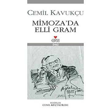 MIMOZA´DA ELLI GRAM - CEMIL KAVUKÇU