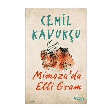 Mimoza’da Elli Gram Cemil Kavukçu