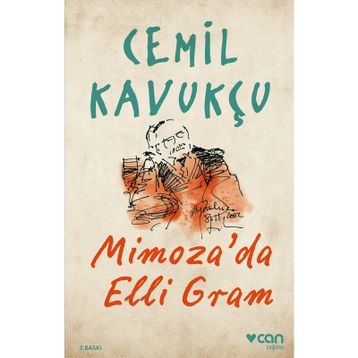 Mimoza’da Elli Gram Cemil Kavukçu