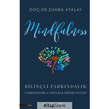 Mindfulness Bilinçli Farkındalık - Zümra Atalay
