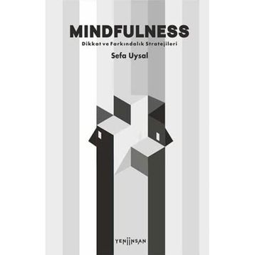 Mindfulness Dikkat ve Farkındalık Stratejileri Sefa Uysal