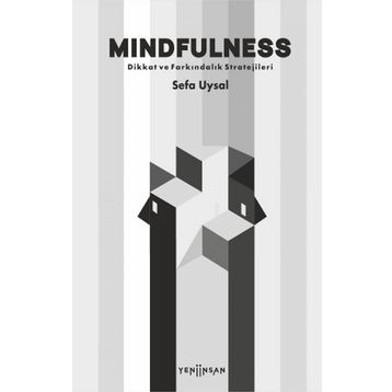 Mindfulness Dikkat ve Farkındalık Stratejileri Sefa Uysal