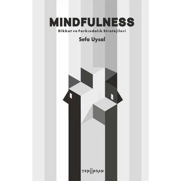 Mindfulness Dikkat ve Farkındalık Stratejileri Sefa Uysal