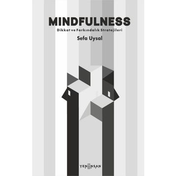 Mindfulness Dikkat ve Farkındalık Stratejileri Sefa Uysal