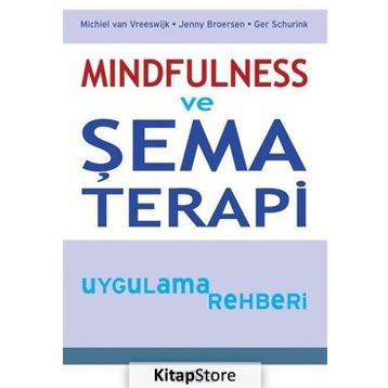 Mindfulness ve Şema Terapi Uygulama Rehberi - Kolektif