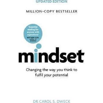 Mindset Updated Edition Changing the Way You think to Fulfil Your Potential