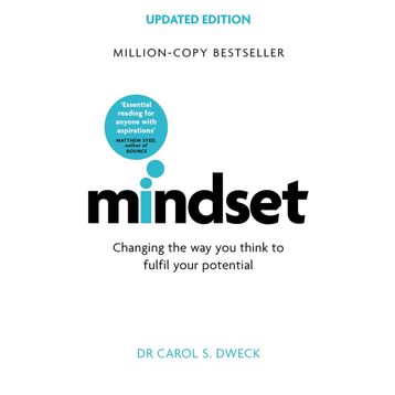 Mindset Updated Edition Changing the Way You think to Fulfil Your Potential