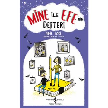 Mine ile Efe'nin Defteri - Adil İzci