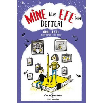 Mine ile Efe'nin Defteri - Adil İzci