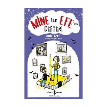 Mine ile Efe'nin Defteri - Adil İzci
