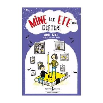 Mine ile Efe'nin Defteri - Adil İzci