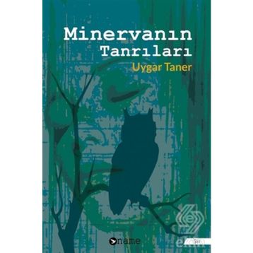Minerva'nın Tanrıları - Uygar Taner