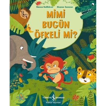 Mini Bugün Öfkeli mi? - Nanna Nebhöver