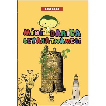 Mini Darıca Seyahatnamesi - Ayşe Kaya