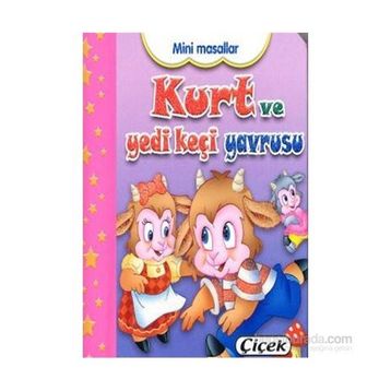 Mini Masallar - Kurt ve Yedi Keçi Yavrusu - Kollektif Heyet-Kurul-Komisyon
