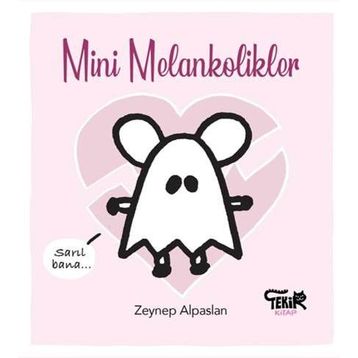 Mini Melankolikler - Zeynep Alpaslan