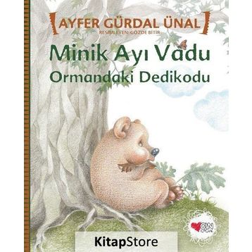 Minik Ayı Vadu - Ormandaki Dedikodu - Ayfer Gürdal Ünal