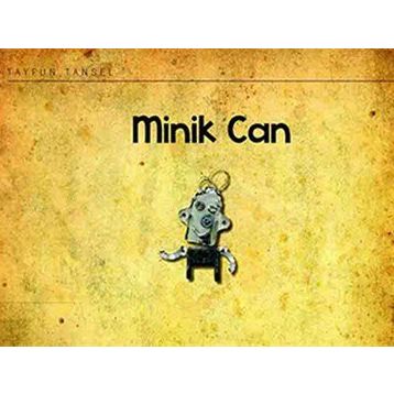 MINIK CAN - GENEL