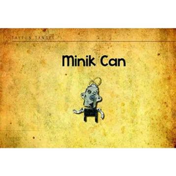 MINIK CAN - GENEL