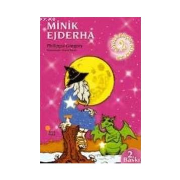 MINIK EJDERHA - PHILIPPA GREGORY