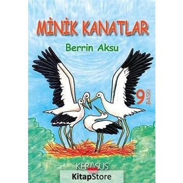 Minik Kanatlar - Berrin Çoruk Aksu