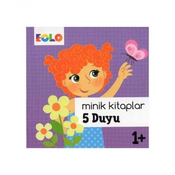 Minik Kitaplar Beş Duyu-Eolo Yayınları
