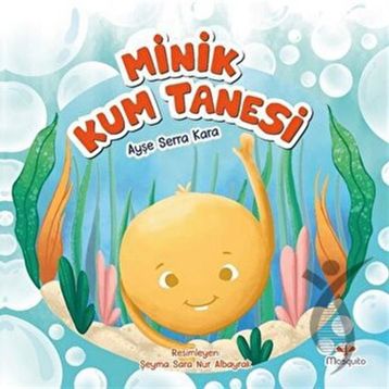 Minik Kum Tanesi - Ayşe Serra Kara