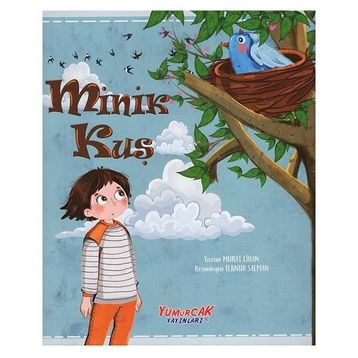 Minik Kuş / Murat Cihan / Yumurcak Yayınları