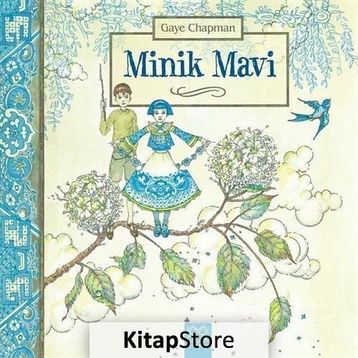 Minik Mavi - Gaye Chapman
