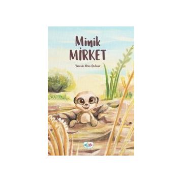 Minik Mirket - Yasemin Altan Özdemir