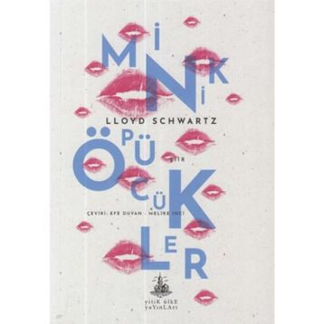 Minik Öpücükler - Lloyd Schwartz