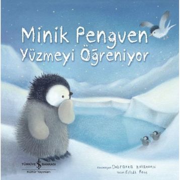 Minik Penguen Yüzmeyi Öğreniyor - Eilidh Rose