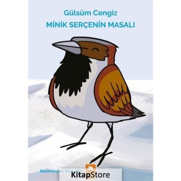 Minik Serçenin Masalı - Gülsüm Cengiz