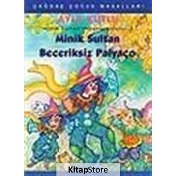 MINIK SULTAN BECERIKSIZ PALYAÇO - AYLA KUTLU