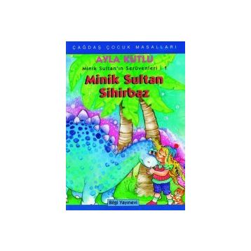 MINIK SULTAN SIHIRBAZ - AYLA KUTLU