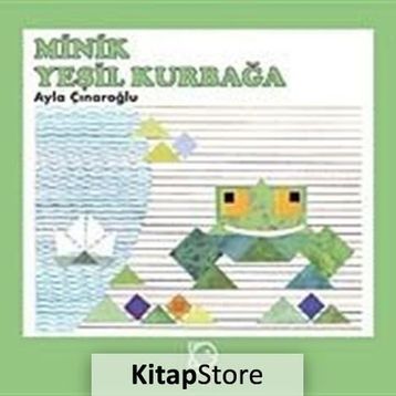 MINIK YEŞİL KURBAĞA - AYLA ÇINAROĞLU
