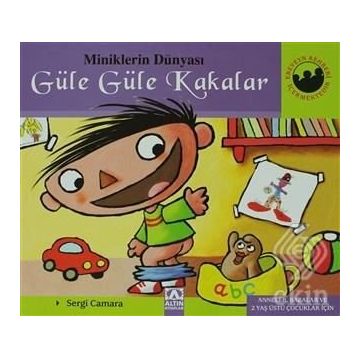 Miniklerin Dünyası: Güle Güle Kakalar