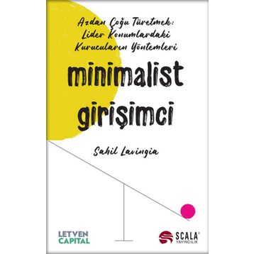 Minimalist Girişimci - Sahil Lavingia