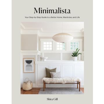 Minimalista Your Step-By-Step Guide to a Better Home, Wardrobe and Life