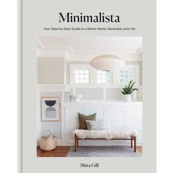 Minimalista Your Step-By-Step Guide to a Better Home, Wardrobe and Life