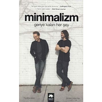 Minimalizm-Geriye Kalan Her Şey - Joshua Fields Millburn