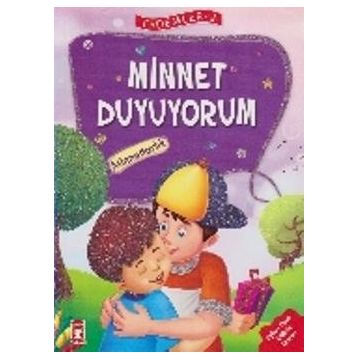 Minnet Duyuyorum - Erdemler 2 Timaş Çocuk