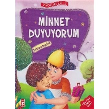 Minnet Duyuyorum - Erdemler 2 Timaş Çocuk