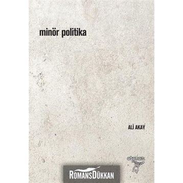 Minör Politika - Ali Akay / Otonom Yayıncılık