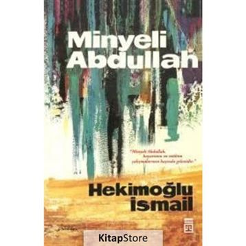 Minyeli Abdullah - Hekimoğlu İsmail