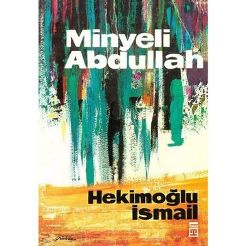 Minyeli Abdullah - Hekimoğlu İsmail