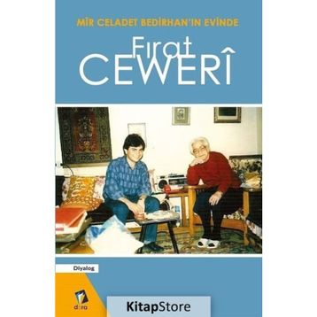 Mir Celadet Bedirhan’ın Evinde - Firat Ceweri