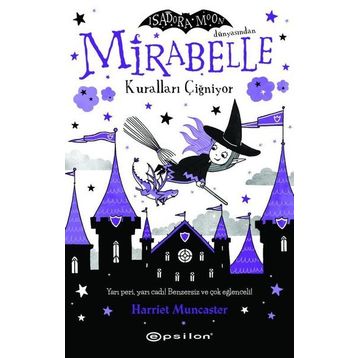Mirabelle Kuralları Çiğniyor - Harriet Munchester