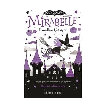 Mirabelle Kuralları Çiğniyor - Harriet Munchester